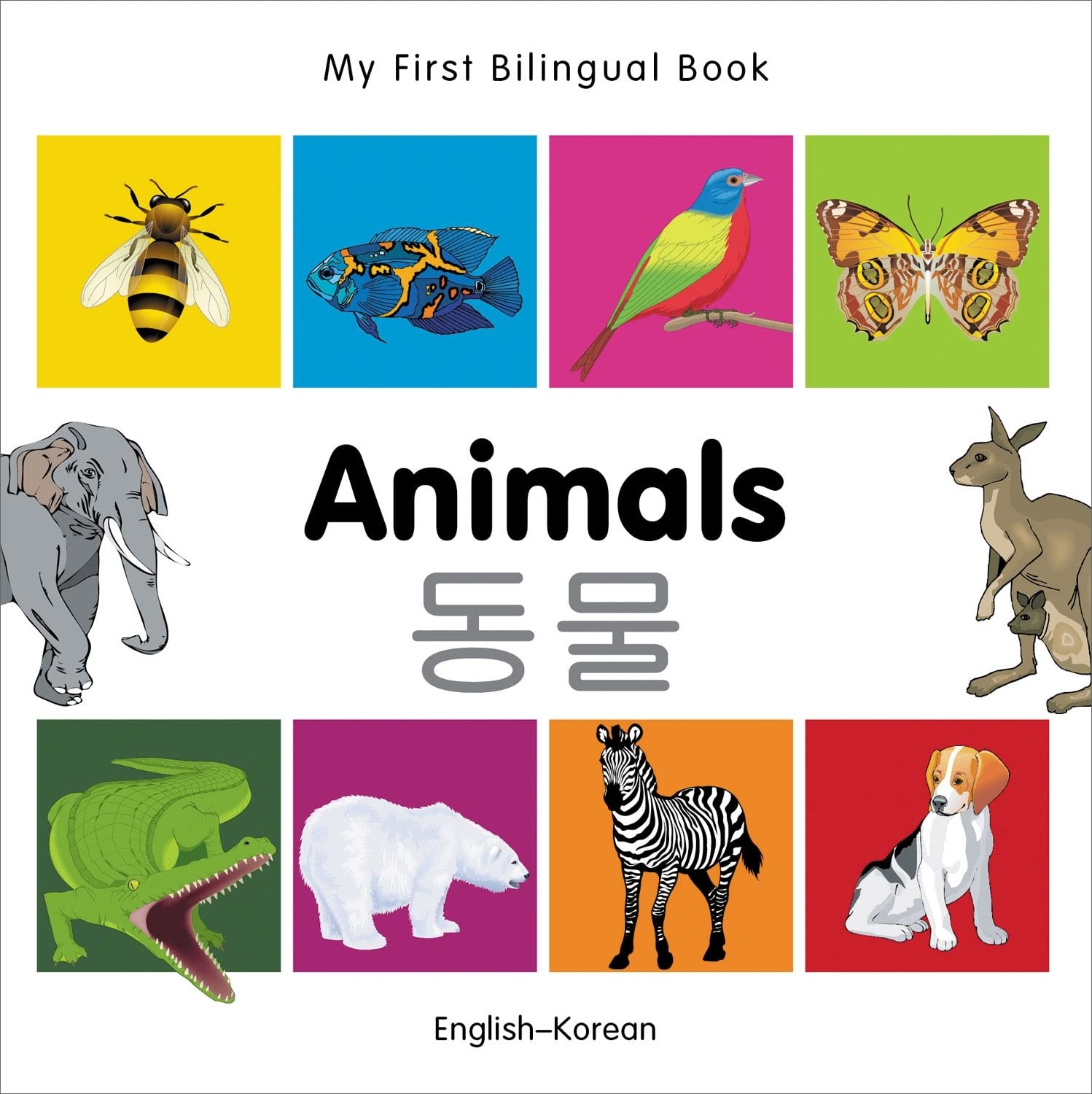 My First Bilingual BookAnimals (EnglishKorean),Used