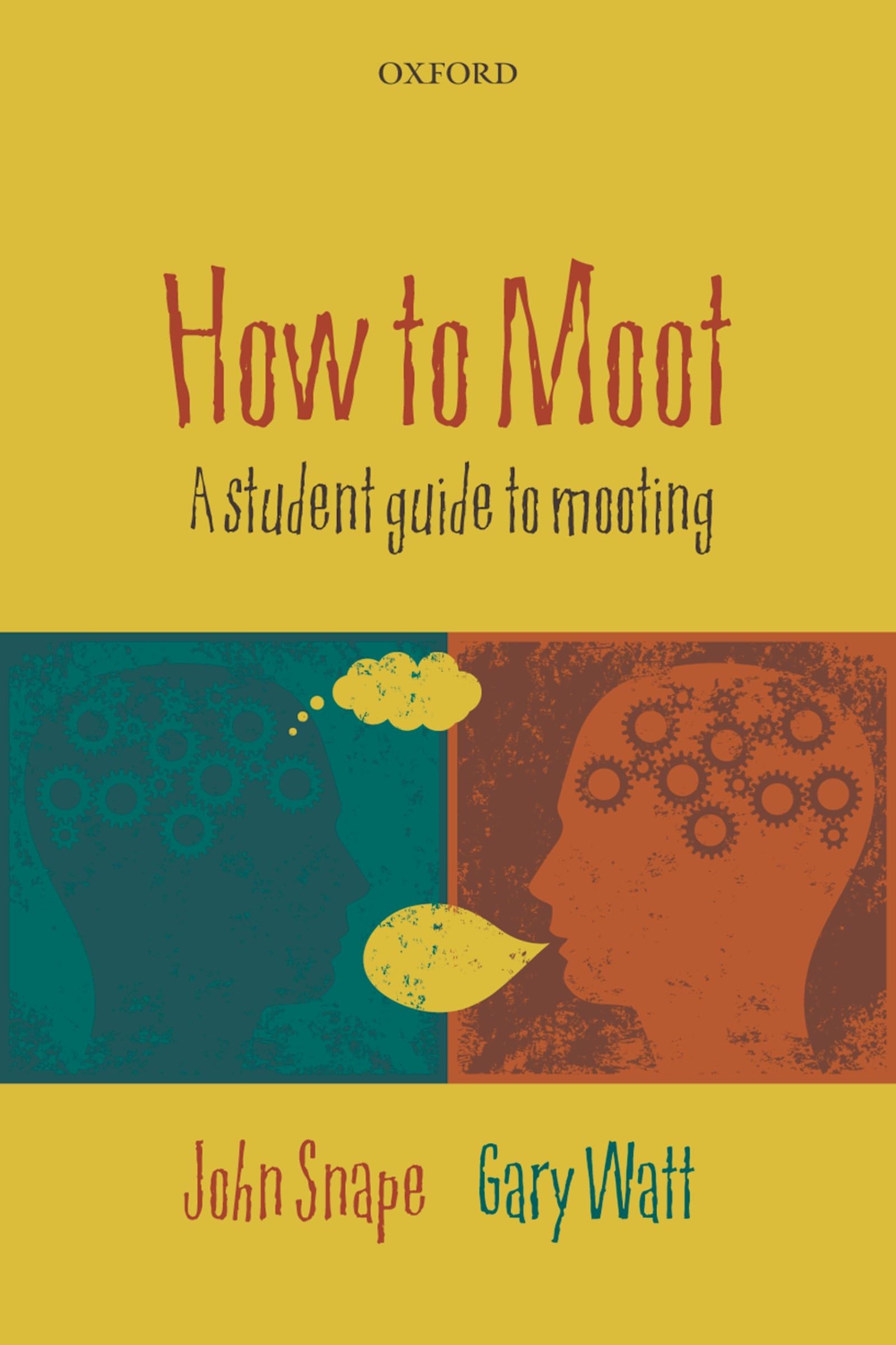 How to Moot: A Student Guide to Mooting,Used