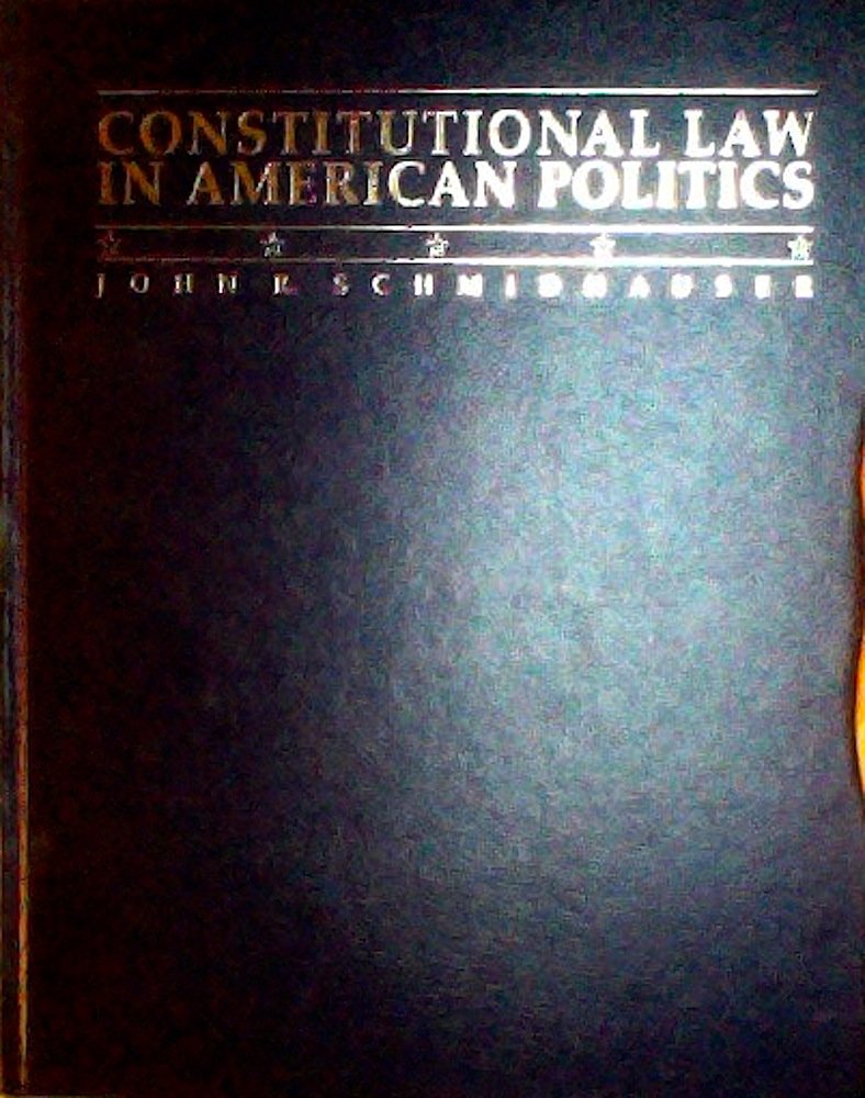 Constitutional Law in American Politics,Used