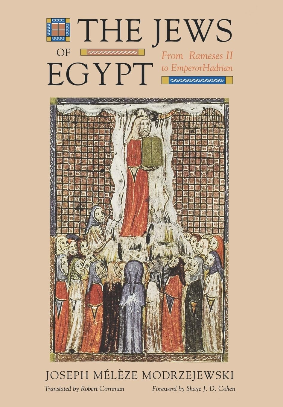 The Jews of Egypt: From Ramses II to Emperor Hadrian,New