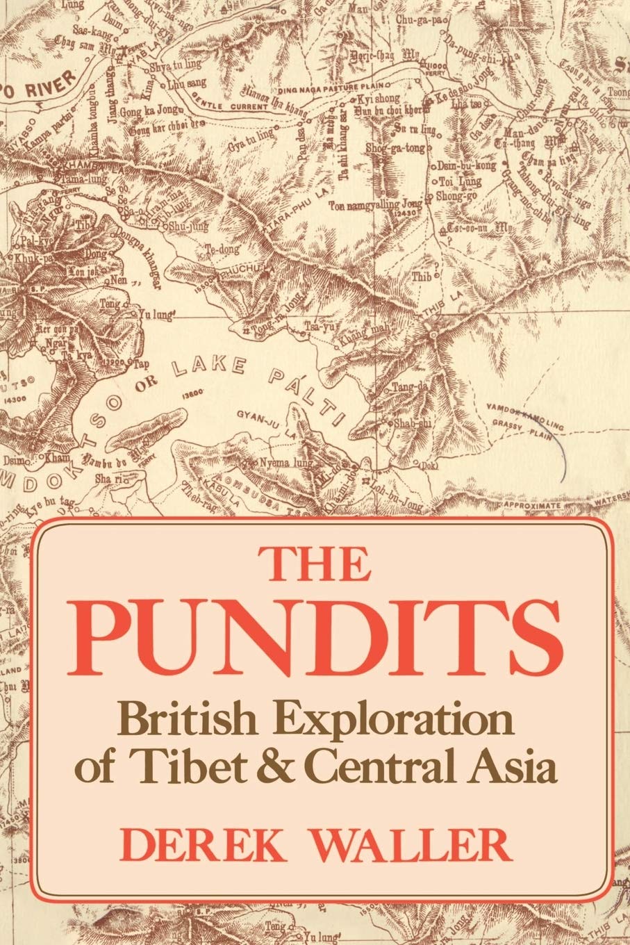 The Pundits: British Exploration Of Tibet And Central Asia,Used
