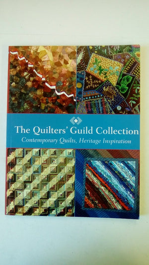 Quilters Guild Collection: Contemporary Quilts, Heritage Inspiration,Used