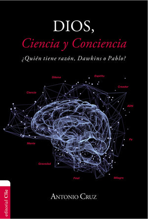 Dios, ciencia y conciencia: Quin tiene razn, Dawkins o Pablo? (Spanish Edition),Used