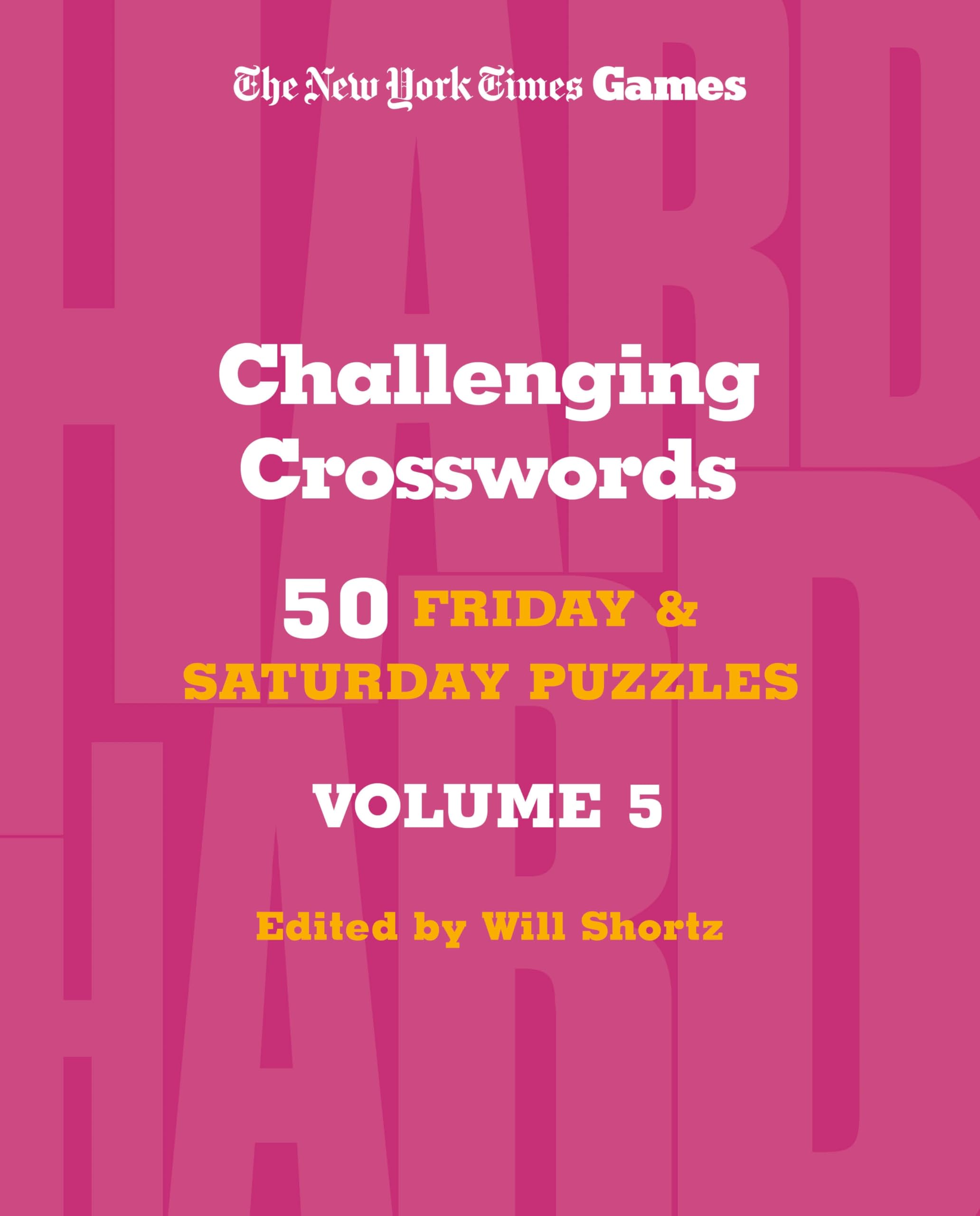 New York Times Games Challenging Crosswords Volume 5: 50 Friday And Saturday Puzzles