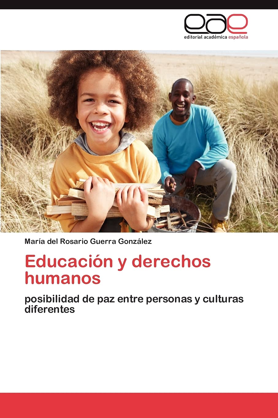 Educacin y derechos humanos: posibilidad de paz entre personas y culturas diferentes (Spanish Edition),Used