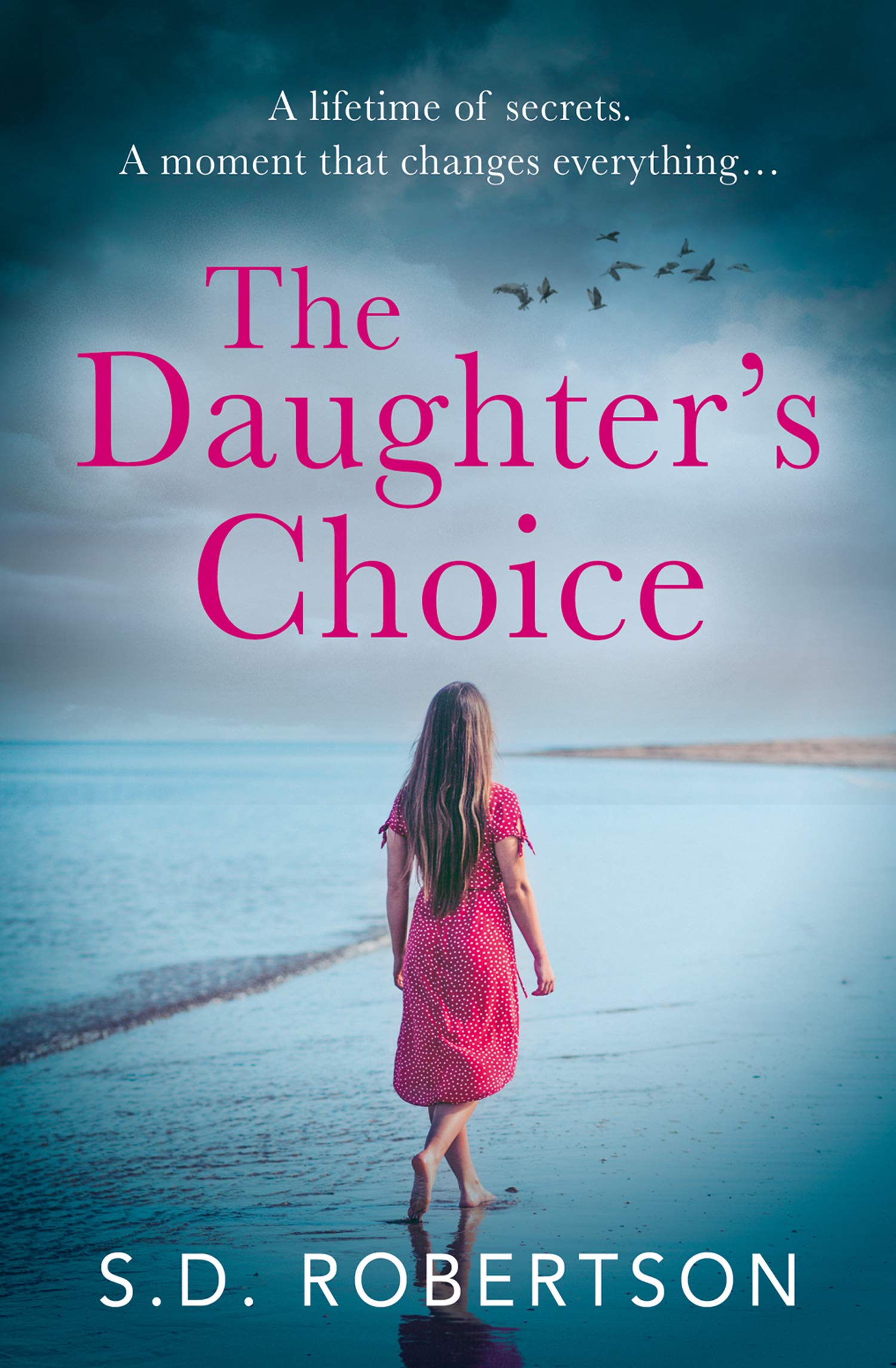 The Daughters Choice: From the best selling author comes a new and gripping pageturner for 2021,Used