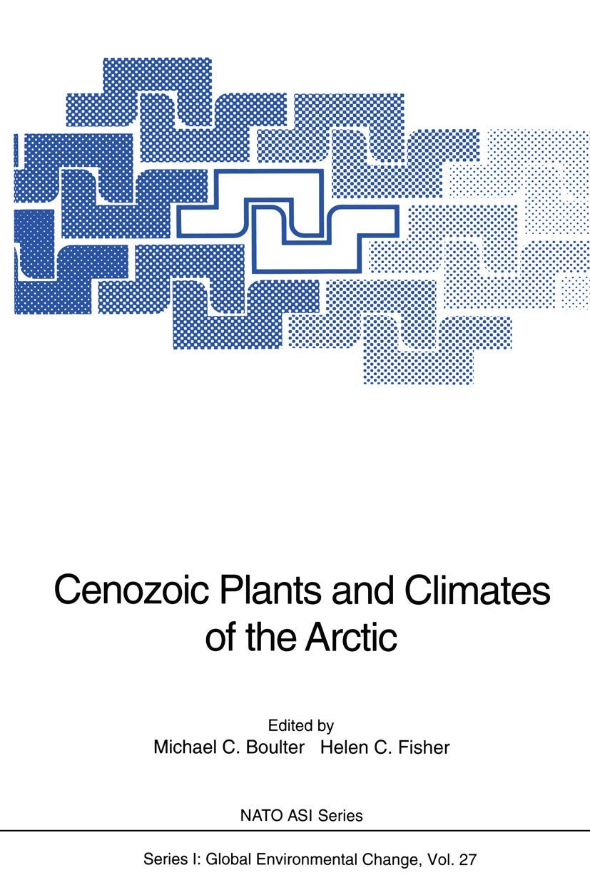 Cenozoic Plants and Climates of the Arctic (Nato ASI Subseries I:, 27),Used