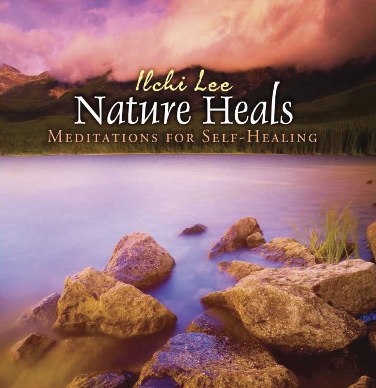 Nature Heals: Meditations for SelfHealing,Used