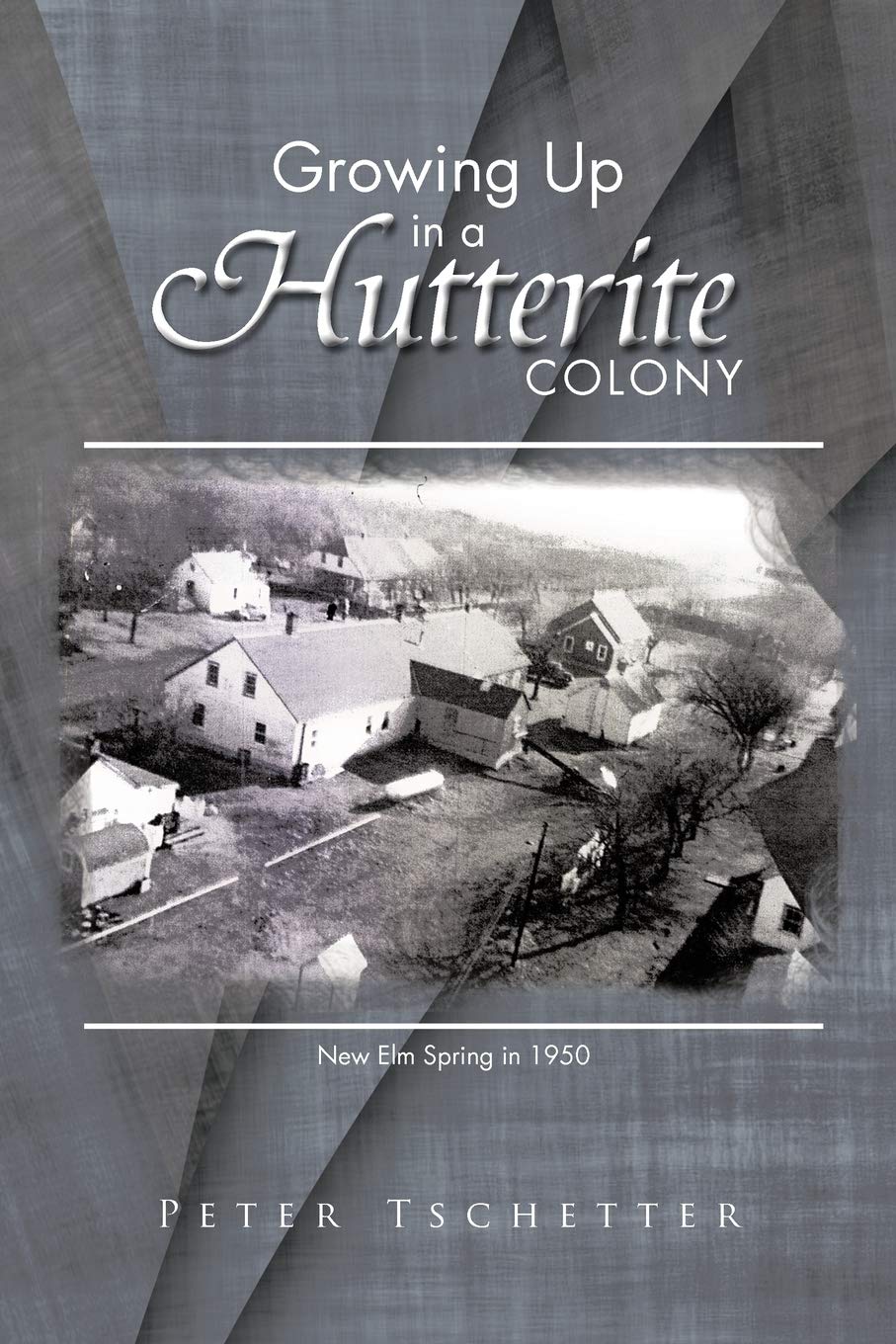 Growing Up in a Hutterite Colony,Used