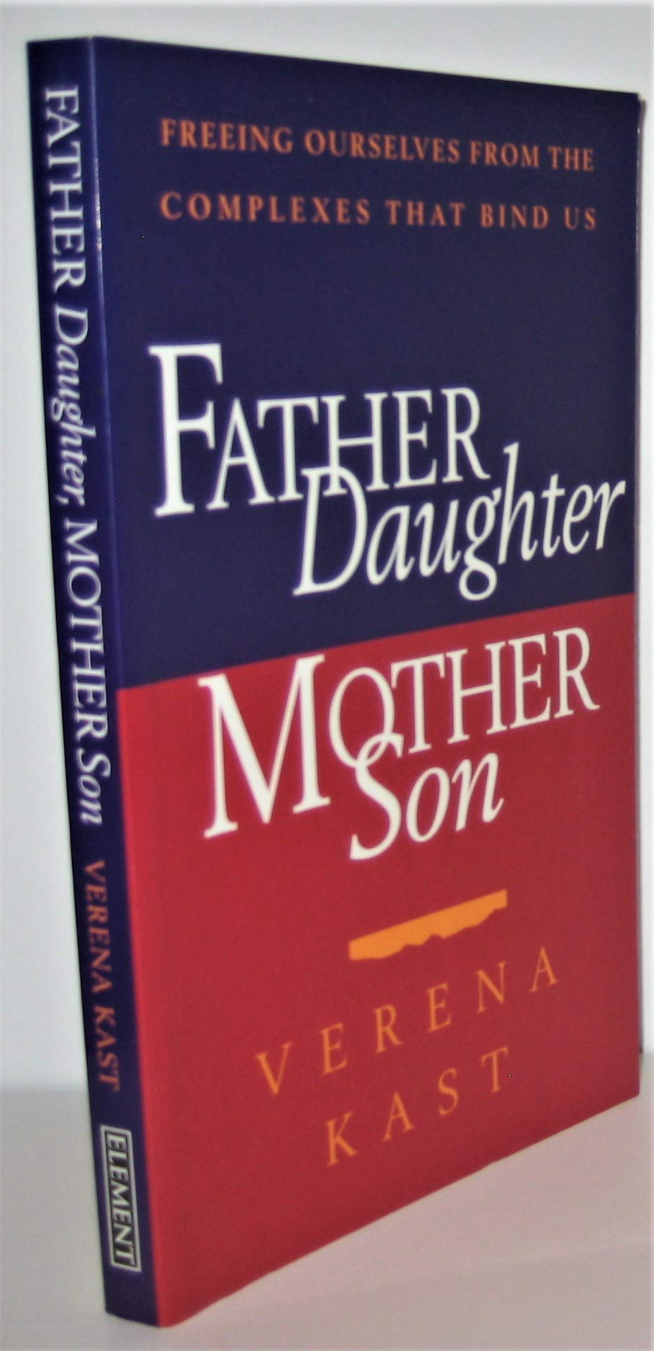FatherDaughter, MotherSon: Freeing Ourselves from the Complexes That Bind Us,Used