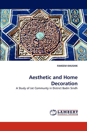 Aesthetic and Home Decoration: A Study of Jat Communty in District Badin Sindh,Used