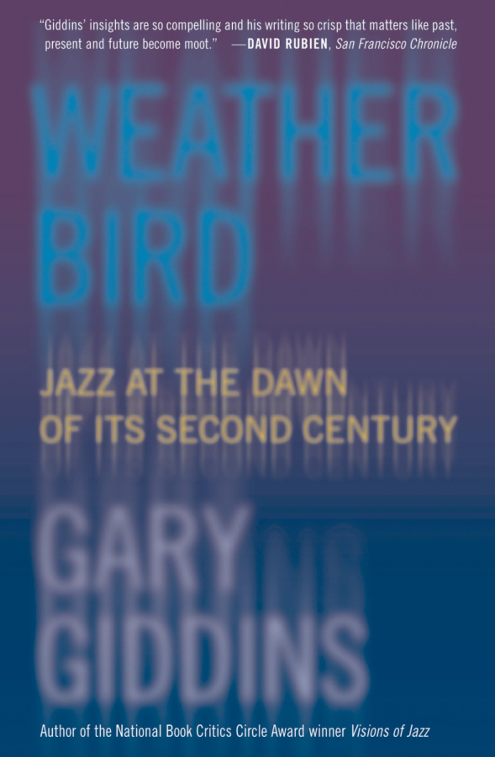Weather Bird: Jazz At The Dawn Of Its Second Century