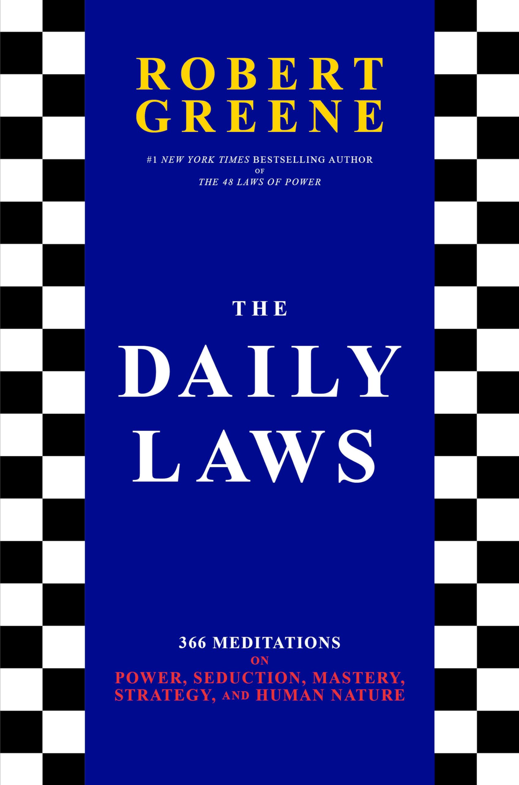 The Daily Laws: 366 Meditations on Power, Seduction, Mastery, Strategy, and Human Nature,Used