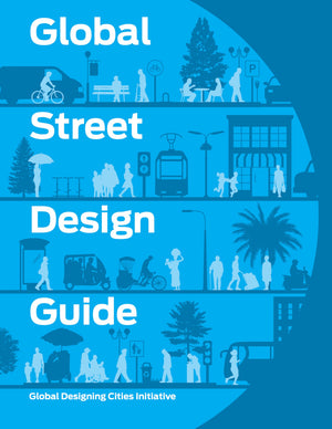 Global Street Design Guide,New