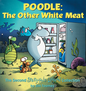Poodle: The Other White Meat: The Second Sherman's Lagoon Collection,Used