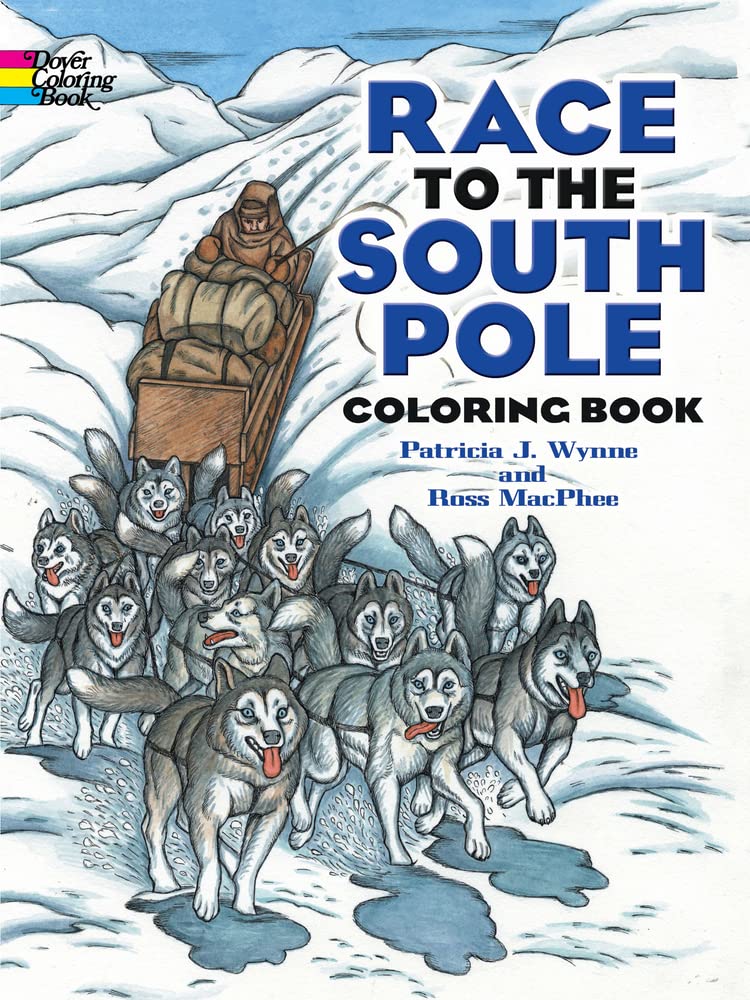 Race to the South Pole Coloring Book (Dover World History Coloring Books),Used