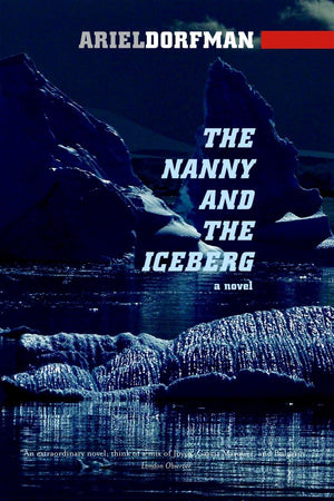 The Nanny And The Iceberg: A Novel,Used