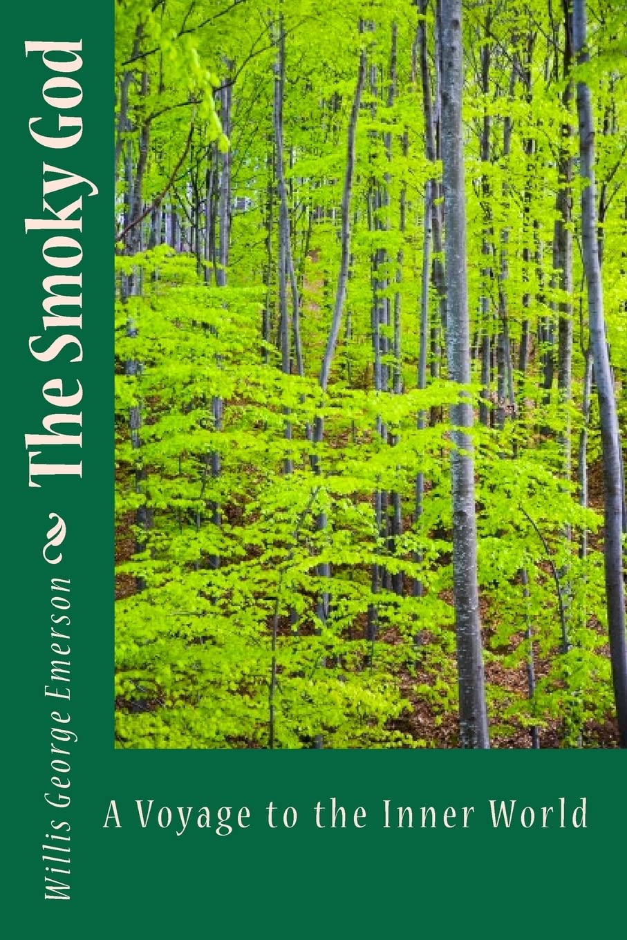 The Smoky God: A Voyage To The Inner World,Used