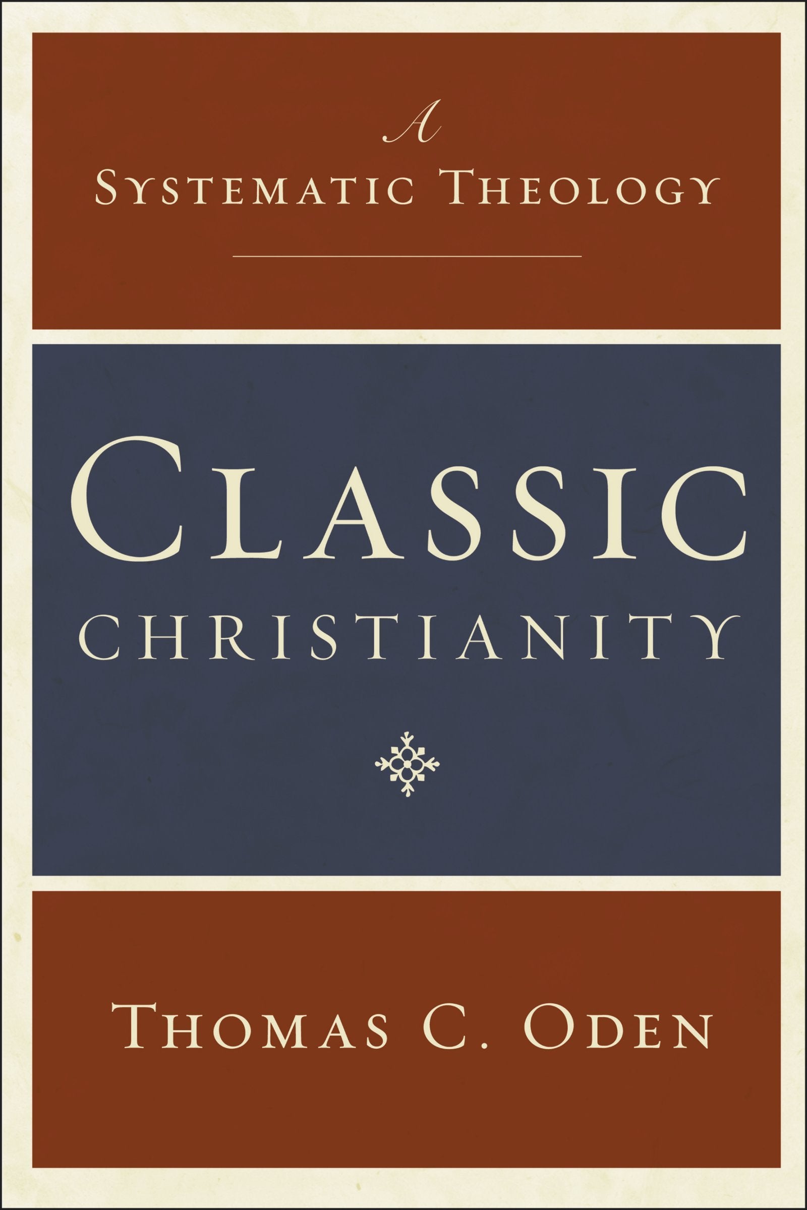 Classic Christianity: A Systematic Theology,Used