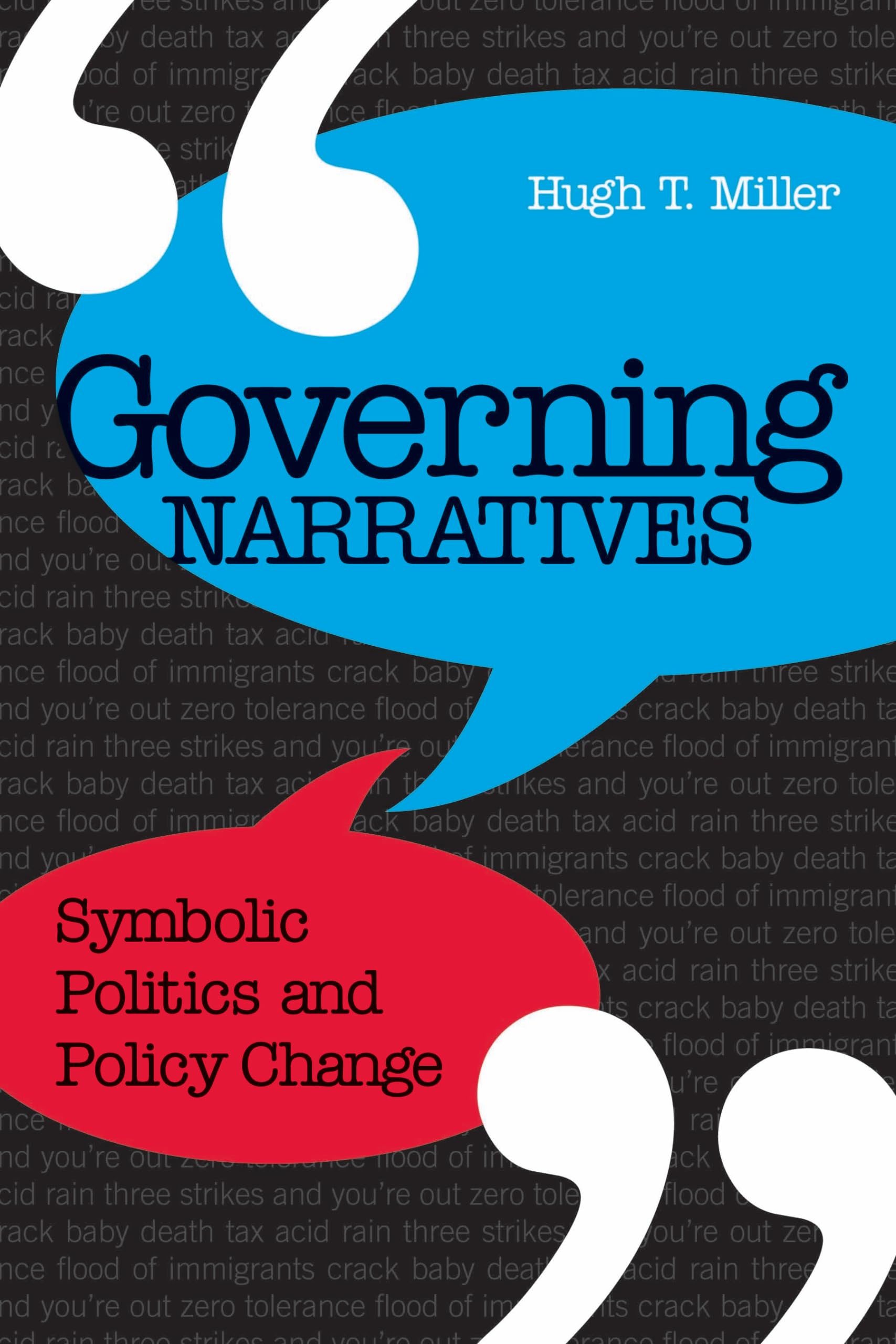 Governing Narratives: Symbolic Politics and Policy Change (Public Administration: Criticism and Creativity),Used