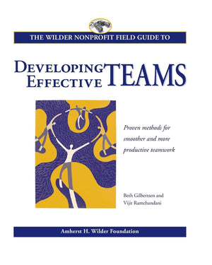 The Fieldstone Alliance Guide to Developing Effective Teams,Used
