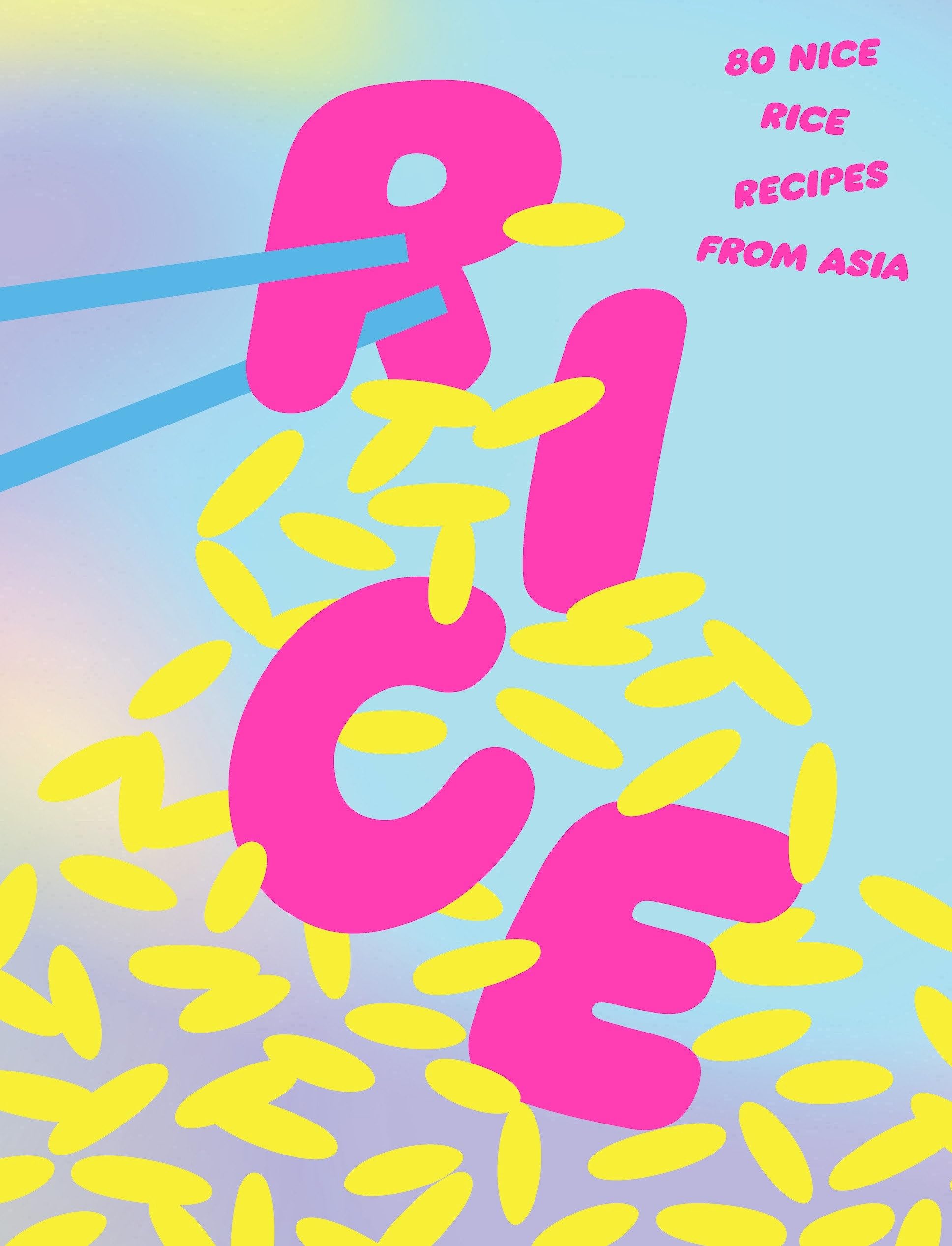 Rice: 80 Nice Rice Recipes From Asia,New