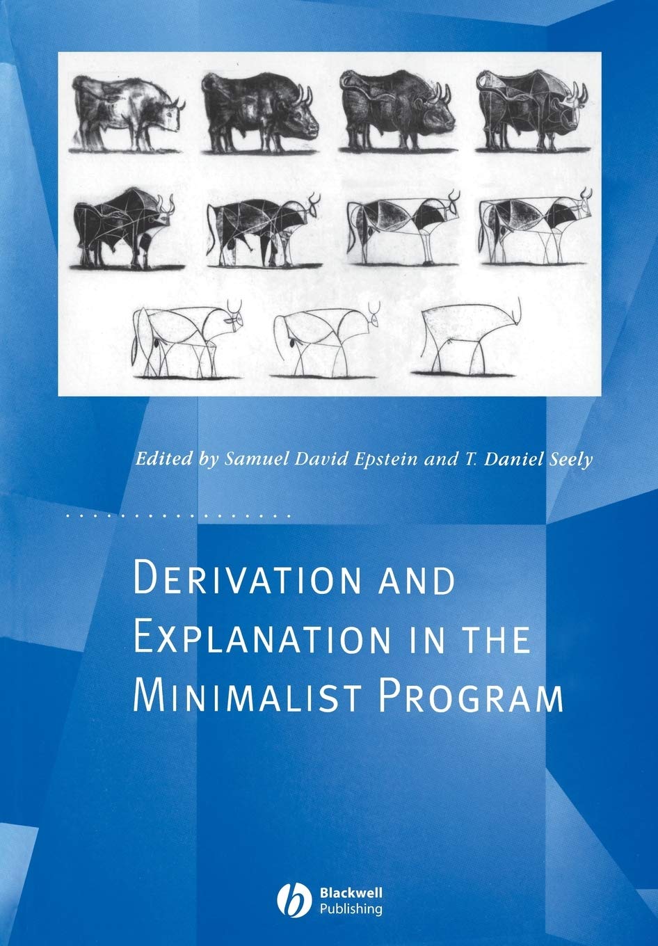 Derivation and Explanation in the Minimalist Program (Generative Syntax),Used