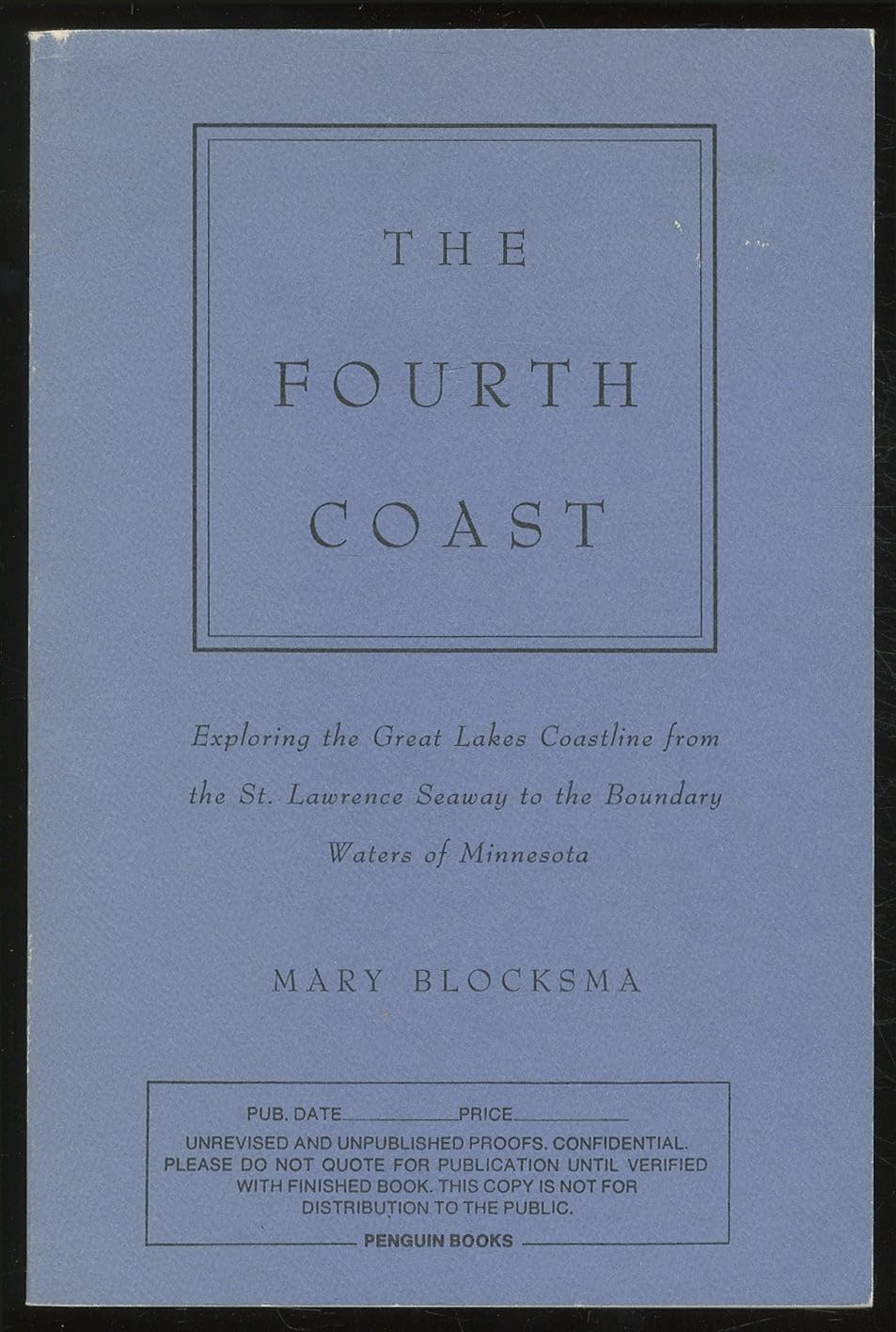 The Fourth Coast: Exploring the Great Lakes Coastline,Used