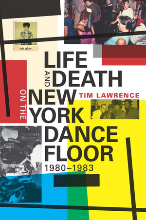 Life And Death On The New York Dance Floor, 19801983,Used
