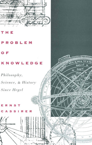 The Problem of Knowledge: Philosophy, Science, and History Since Hegel,Used