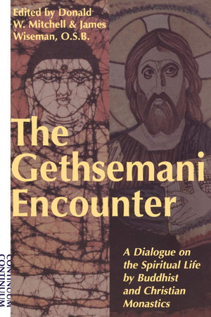 Gethsemani Encounter: A Dialogue on the Spiritual Life by Buddhist and Christian Monastics,Used