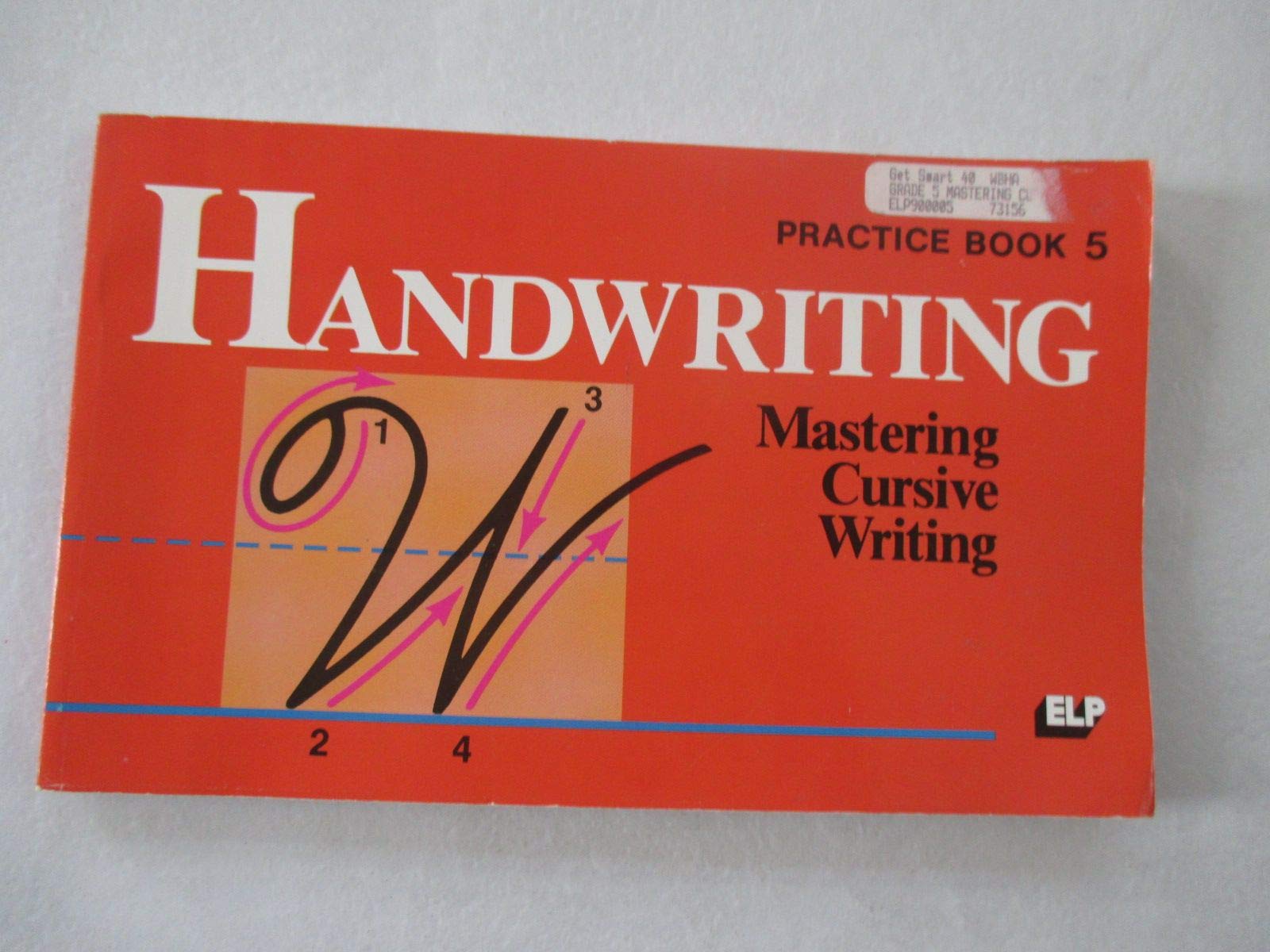 Handwriting: Mastering Cursive Writing. Practice Book 5,Used