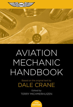 Aviation Mechanic Handbook: The Aviation Standard