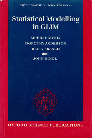 Statistical Modelling in GLIM (Oxford Statistical Science Series),Used