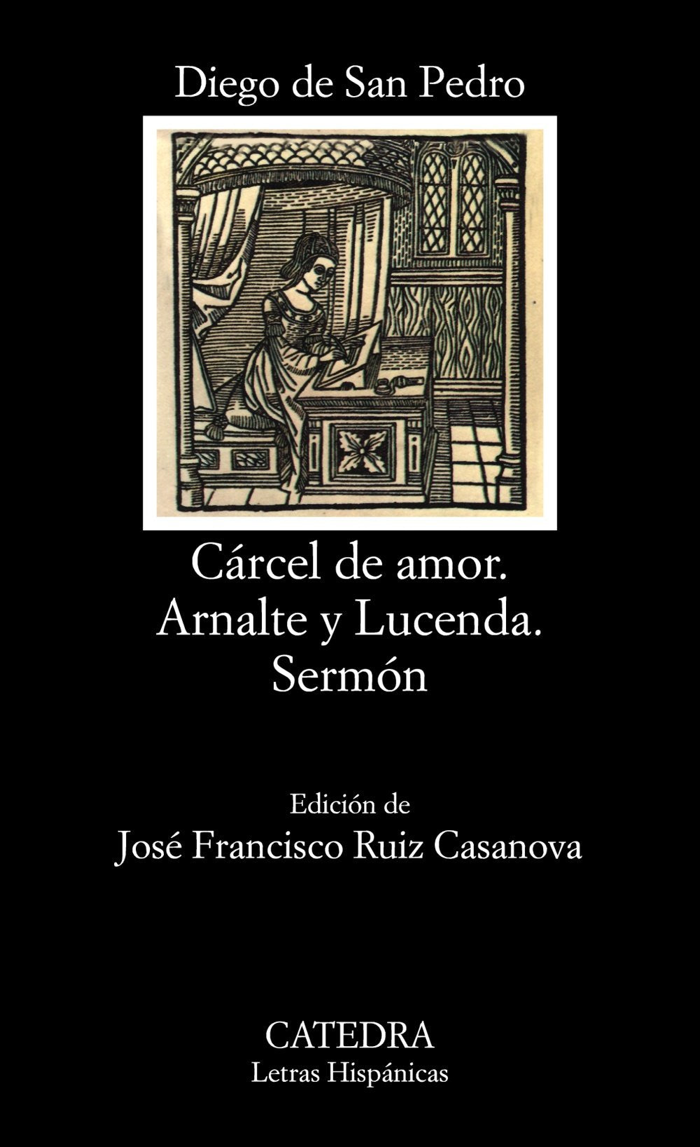 Crcel de amor; Arnalte y Lucenda; Sermn (Letras Hispanicas) (Spanish Edition),Used