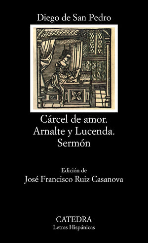 Crcel de amor; Arnalte y Lucenda; Sermn (Letras Hispanicas) (Spanish Edition),Used