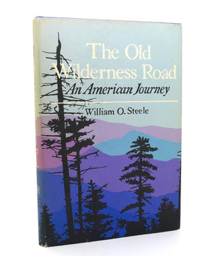 The Old Wilderness Road: An American Journey,Used