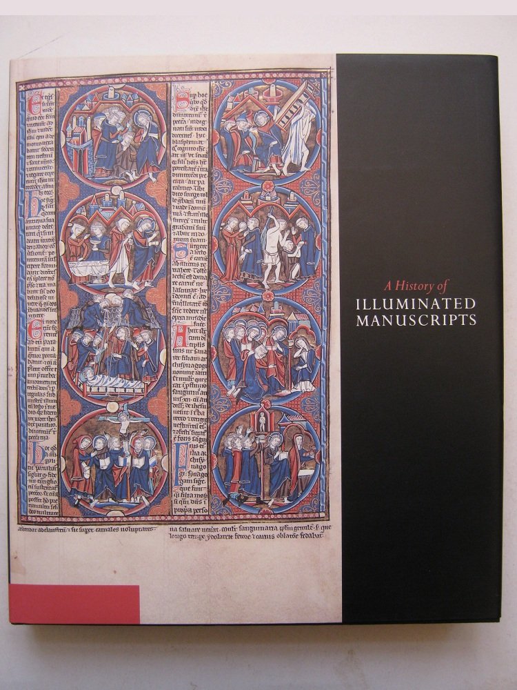 A History of Illuminated Manuscripts,New