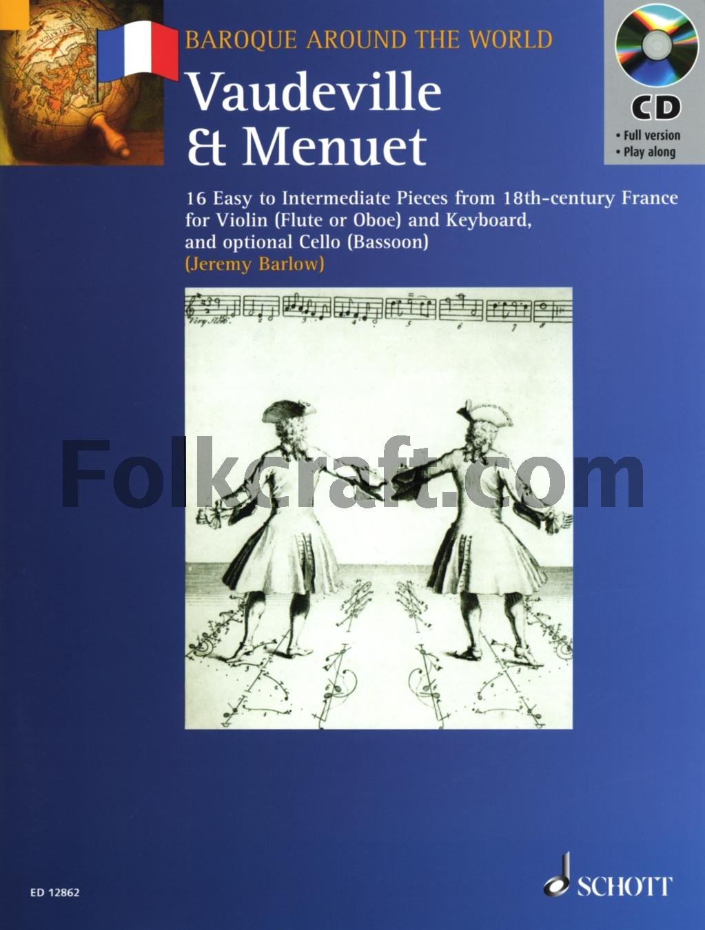 Vaudeville & Menuet: 16 Easy to Intermediate Pieces from 18th Century France Violin (Flute or Oboe) and Keyboard (Baroque Around,Used