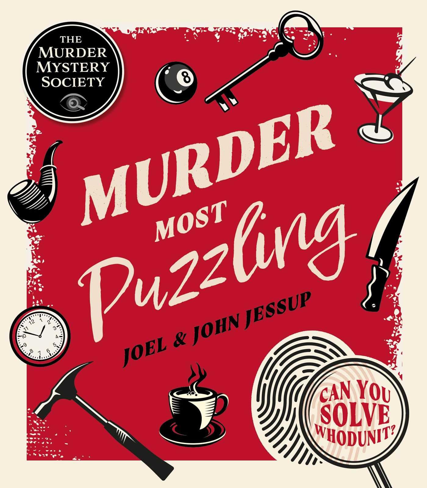 Murder Most Puzzling: Can You Solve Whodunit? (Sirius Classic Puzzles)