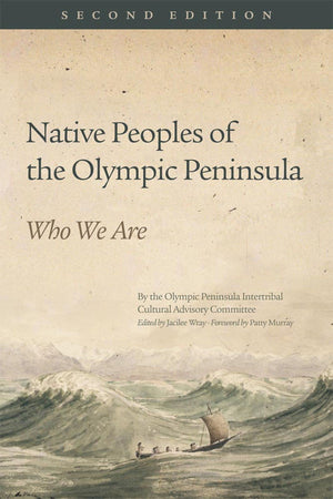 Native Peoples Of The Olympic Peninsula: Who We Are, Second Edition,Used