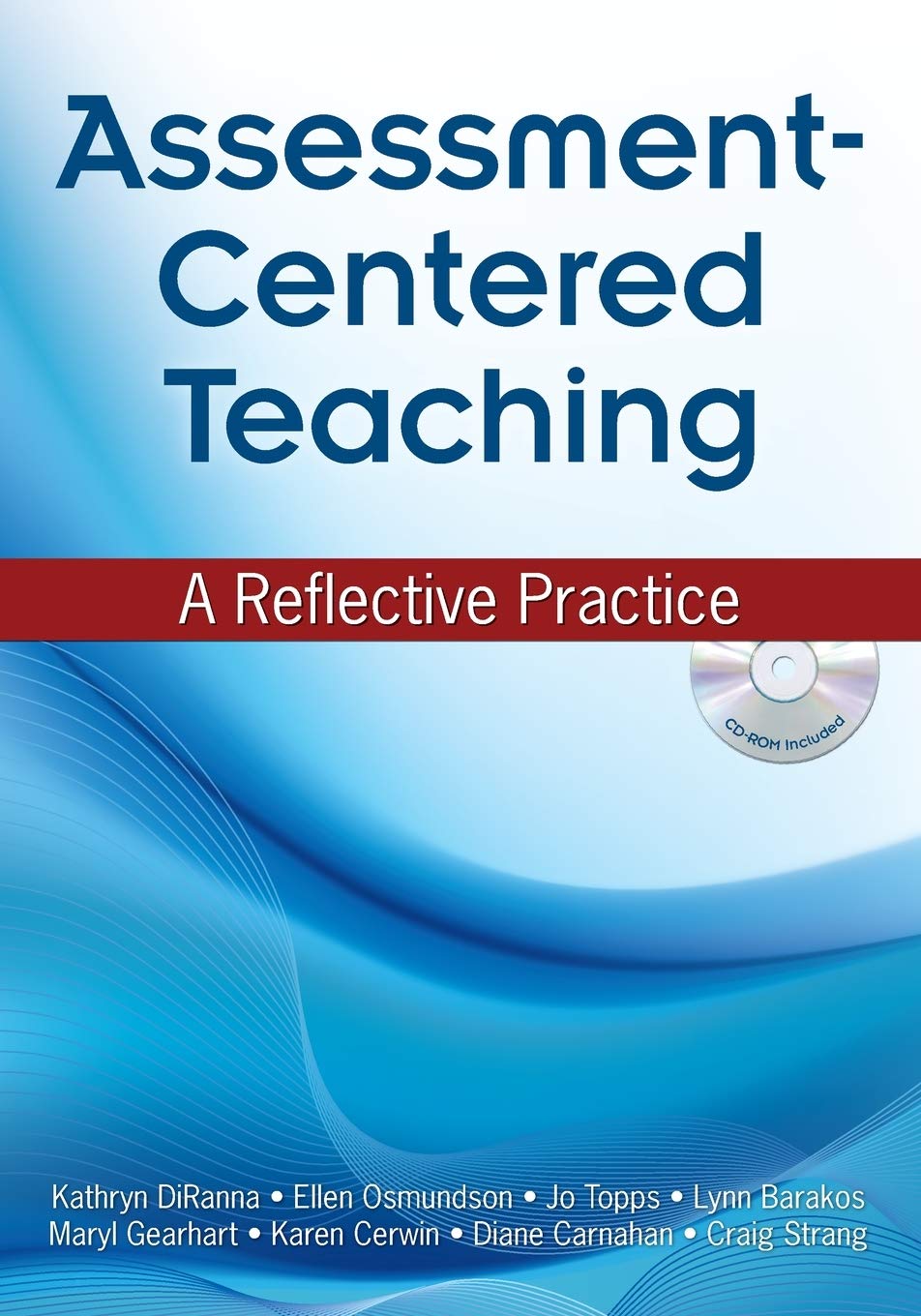 AssessmentCentered Teaching: A Reflective Practice,Used