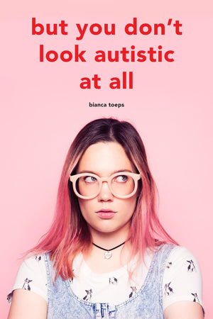 But you don't look autistic at all (Bianca Toeps' books),Used