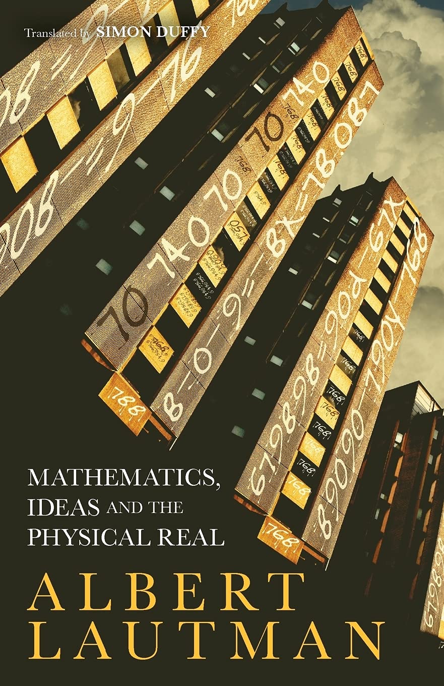 Mathematics, Ideas and the Physical Real,Used