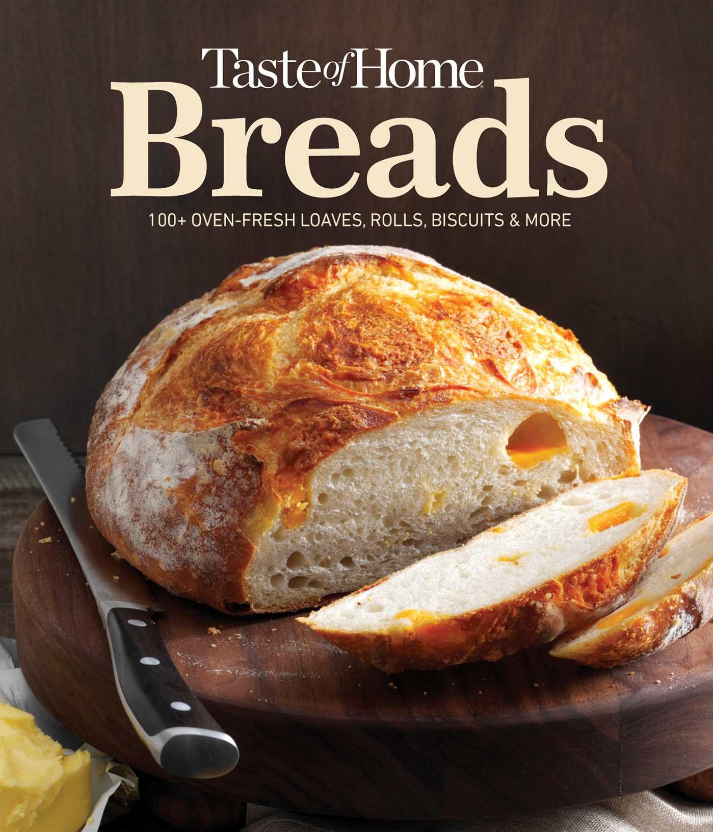 Taste of Home Breads: 100 Recipes for OvenFresh Loaves, Rolls, Biscuits, and More  SpiralBound, Baking for All Skill Levels (