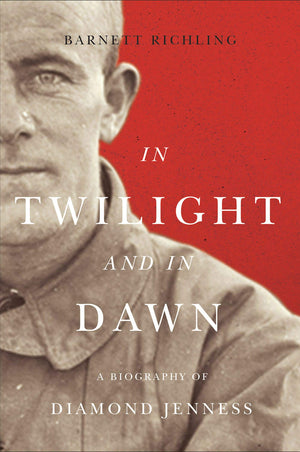 In Twilight and in Dawn: A Biography of Diamond Jenness (Volume 68) (McGillQueen's Indigenous and Northern Studies),Used