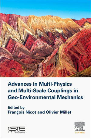 Advances in MultiPhysics and MultiScale Couplings in GeoEnvironmental Mechanics (Civil Engineerin and Geomechanics),Used