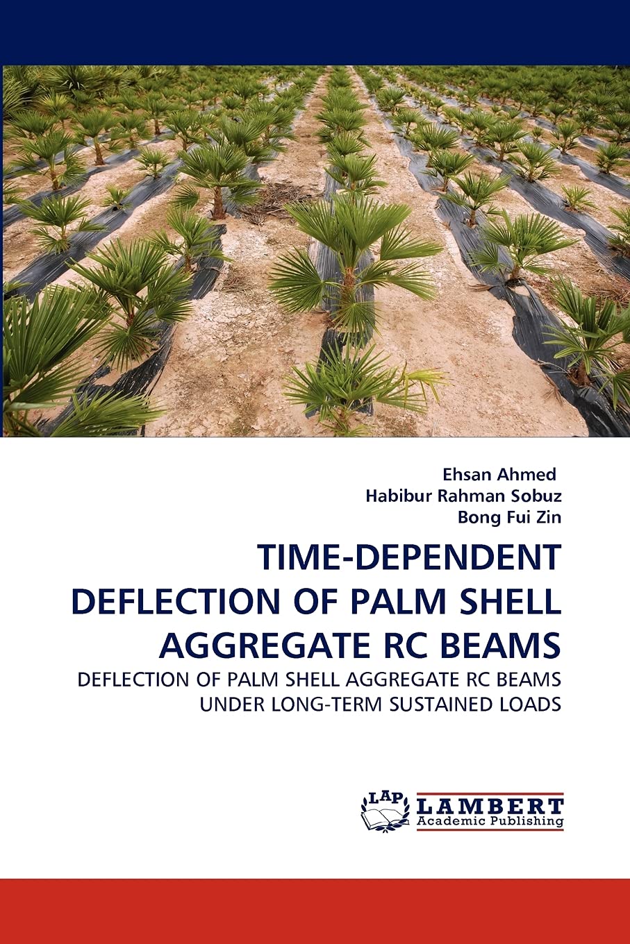 TIMEDEPENDENT DEFLECTION OF PALM SHELL AGGREGATE RC BEAMS: DEFLECTION OF PALM SHELL AGGREGATE RC BEAMS UNDER LONGTERM SUSTAINE,Used