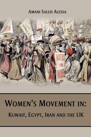 Women's Movement in: Kuwait, Egypt, Iran and the UK,Used