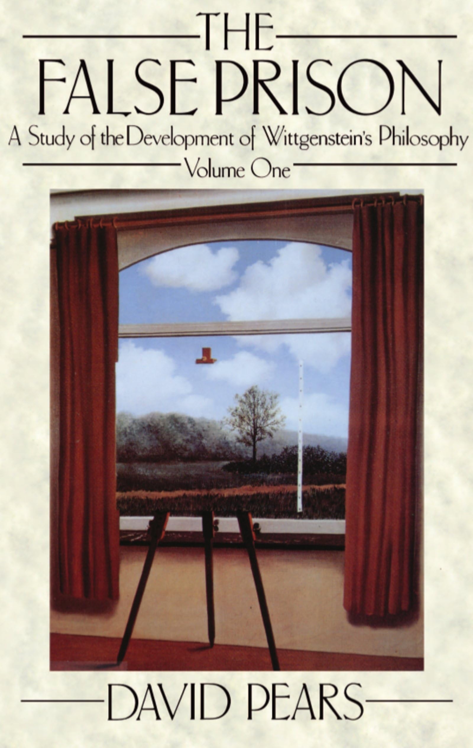 The False Prison: A Study of the Development of Wittgenstein's PhilosophyVolume 1,New